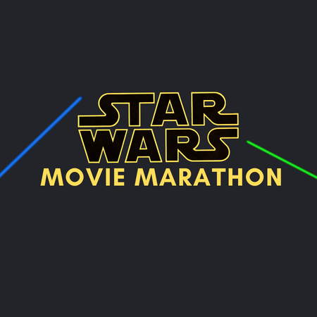 Star Wars Movie Marathon with light sabers