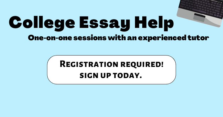 Register today for College Essay Help